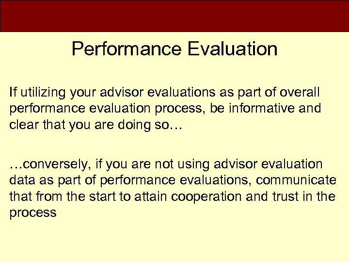 Performance Evaluation If utilizing your advisor evaluations as part of overall performance evaluation process,