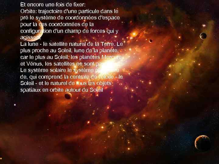 Et encore une fois de fixer: Orbite: trajectoire d'une particule dans le pré le