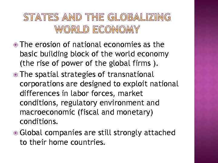  The erosion of national economies as the basic building block of the world