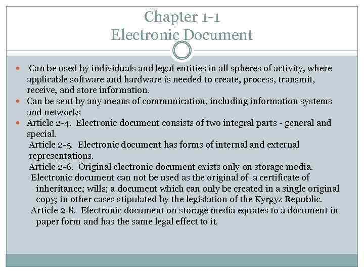 Chapter 1 -1 Electronic Document Can be used by individuals and legal entities in