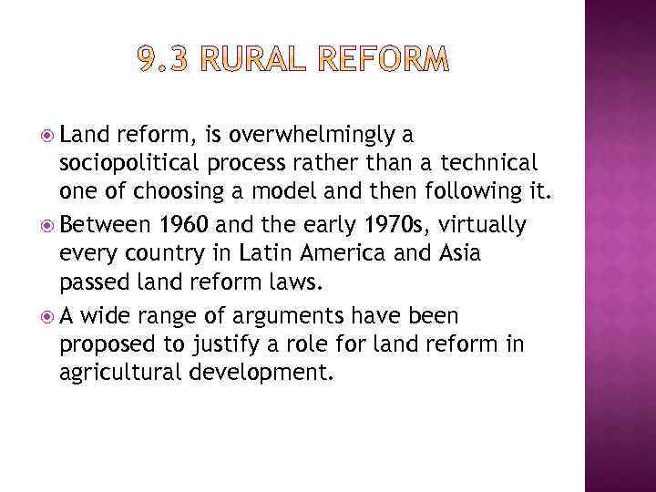 Land reform, is overwhelmingly a sociopolitical process rather than a technical one of