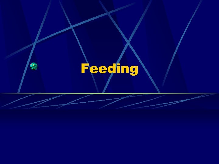 Feeding 