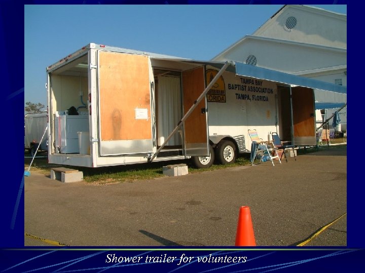 Shower trailer for volunteers 