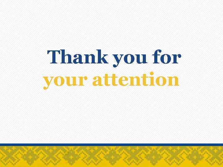 Thank you for your attention 