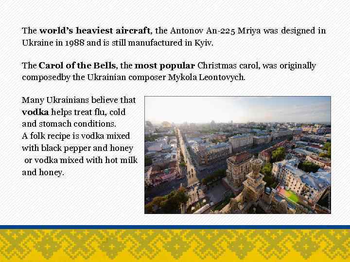 The world’s heaviest aircraft, the Antonov An-225 Mriya was designed in Ukraine in 1988