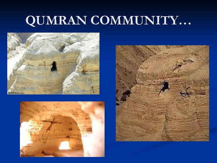 QUMRAN COMMUNITY… 