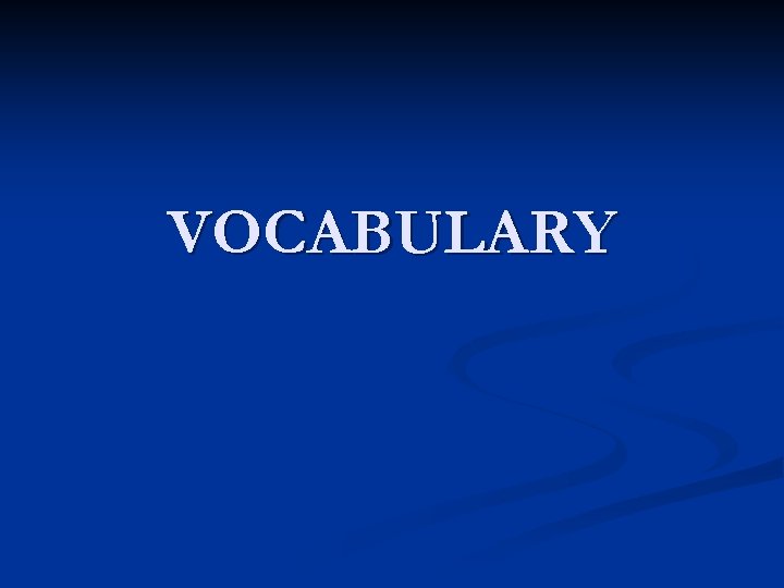 VOCABULARY 