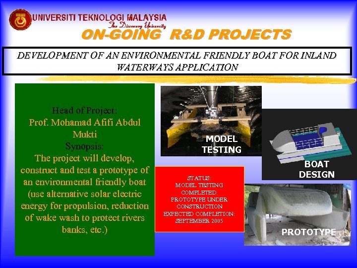 ON-GOING R&D PROJECTS DEVELOPMENT OF AN ENVIRONMENTAL FRIENDLY BOAT FOR INLAND WATERWAYS APPLICATION Head