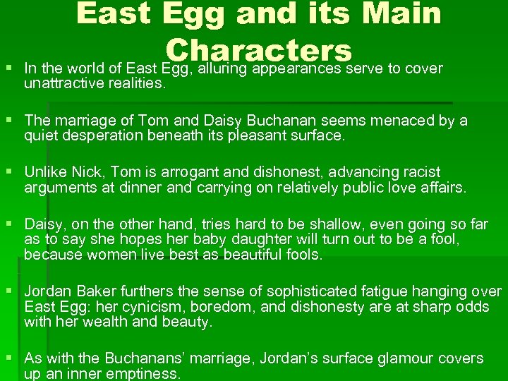 § East Egg and its Main Characters to cover In the world of East