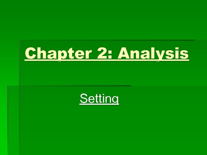 Chapter 2: Analysis Setting 