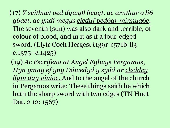  (17) Y seithuet oed dywyll heuyt. ac aruthyr o li 6 g 6