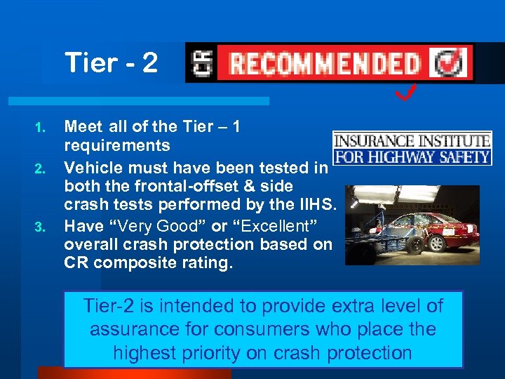 Tier - 2 1. 2. 3. Meet all of the Tier – 1 requirements