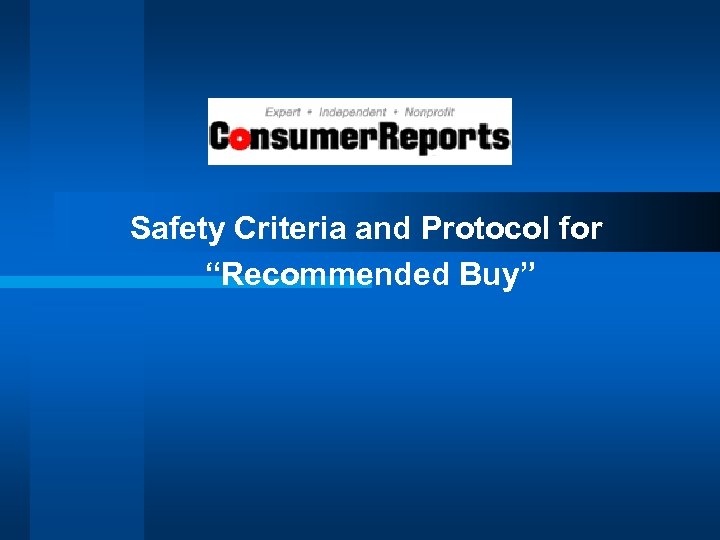 Safety Criteria and Protocol for “Recommended Buy” 