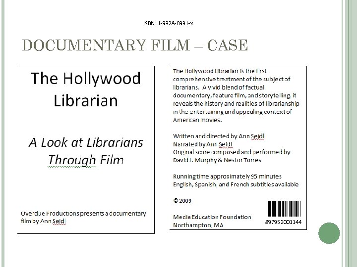 ISBN: 1 -9328 -6931 -x DOCUMENTARY FILM – CASE 897952001144 