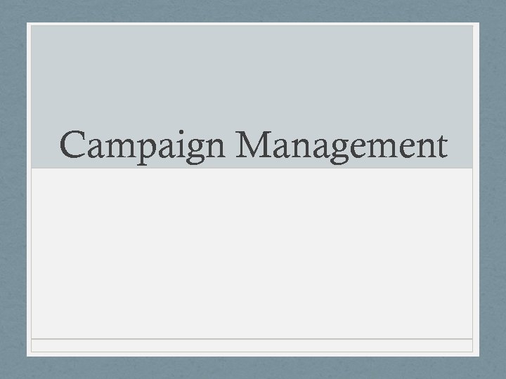 Campaign Management 