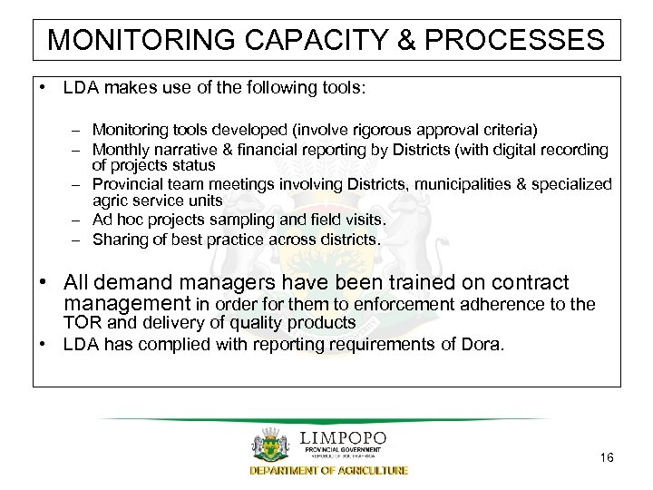 MONITORING CAPACITY & PROCESSES • LDA makes use of the following tools: – Monitoring