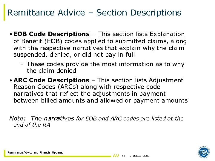 Remittance Advice – Section Descriptions • EOB Code Descriptions – This section lists Explanation