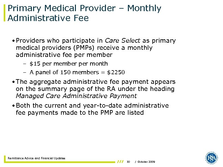 Primary Medical Provider – Monthly Administrative Fee • Providers who participate in Care Select