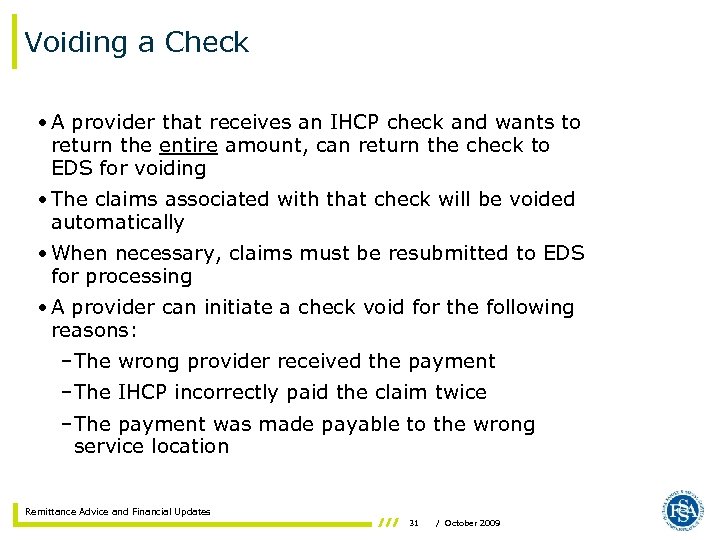 Voiding a Check • A provider that receives an IHCP check and wants to