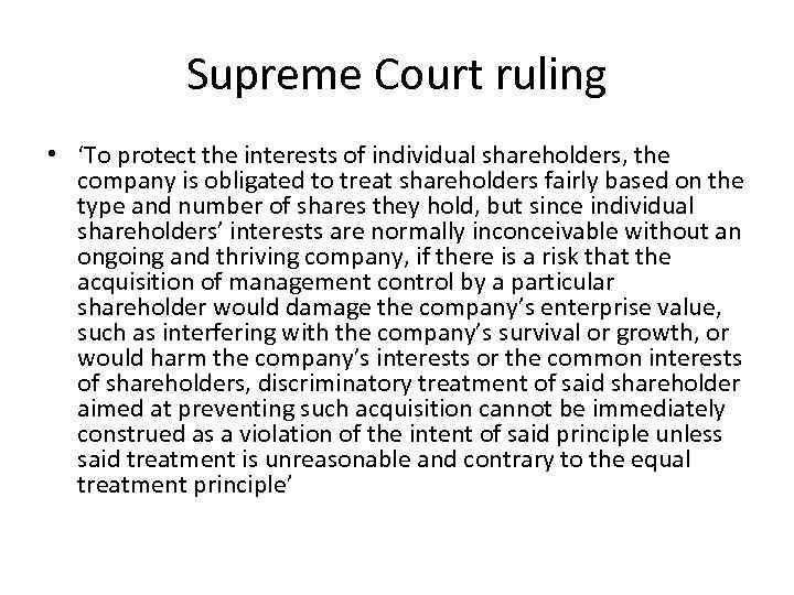 Supreme Court ruling • ‘To protect the interests of individual shareholders, the company is