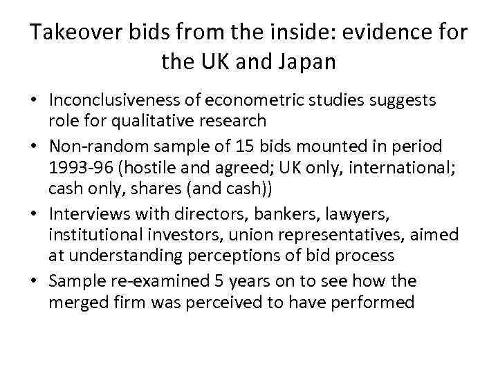 Takeover bids from the inside: evidence for the UK and Japan • Inconclusiveness of