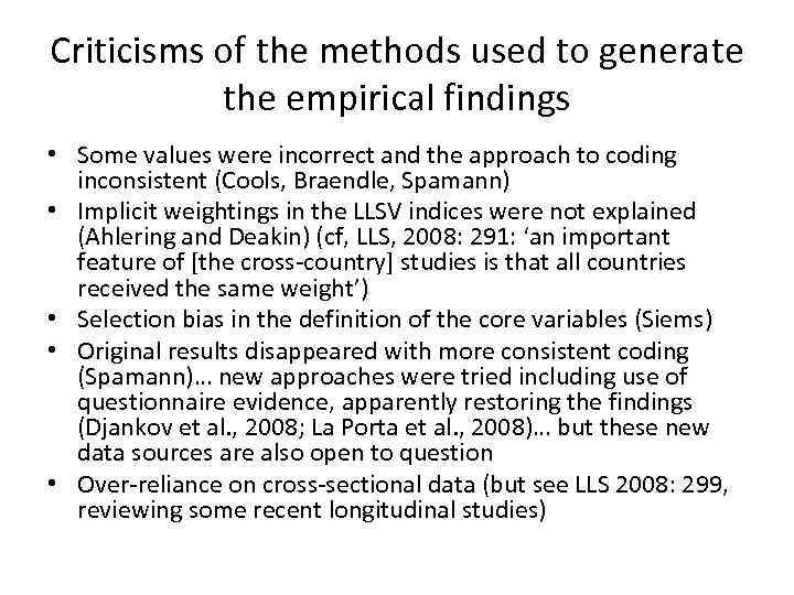 Criticisms of the methods used to generate the empirical findings • Some values were