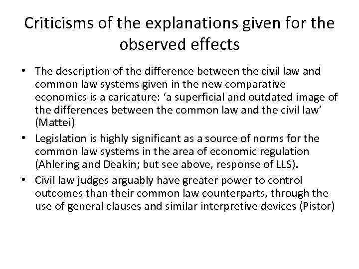 Criticisms of the explanations given for the observed effects • The description of the