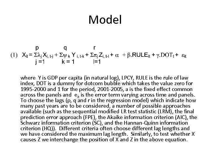 Model where Y is GDP per capita (in natural log), LPCY, RULE is the