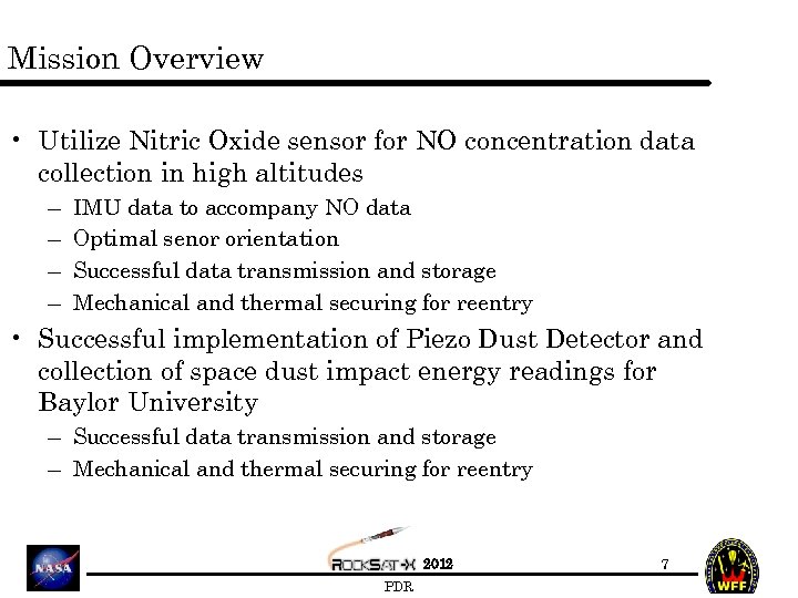 Mission Overview • Utilize Nitric Oxide sensor for NO concentration data collection in high