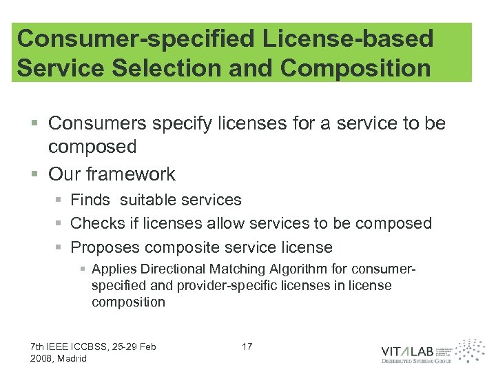 Consumer-specified License-based Service Selection and Composition § Consumers specify licenses for a service to