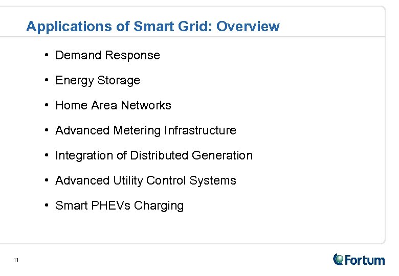 Applications of Smart Grid: Overview • Demand Response • Energy Storage • Home Area