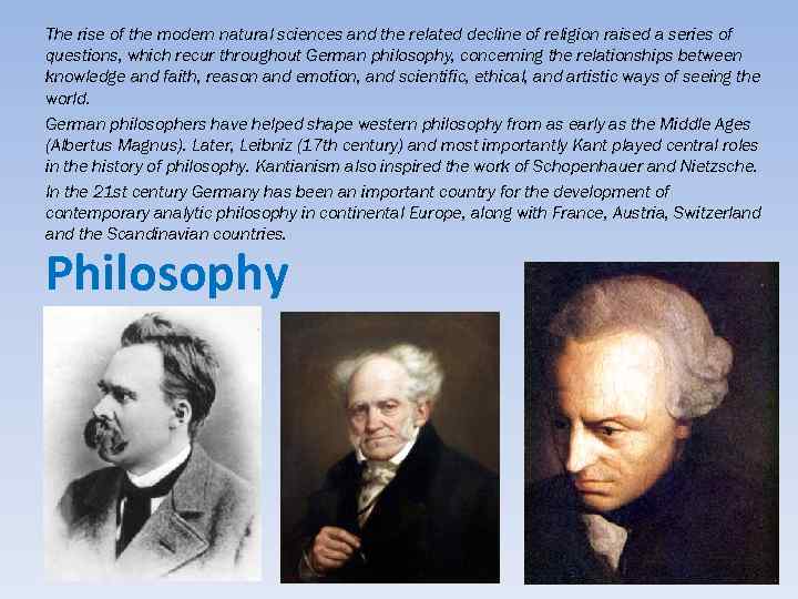 The rise of the modern natural sciences and the related decline of religion raised