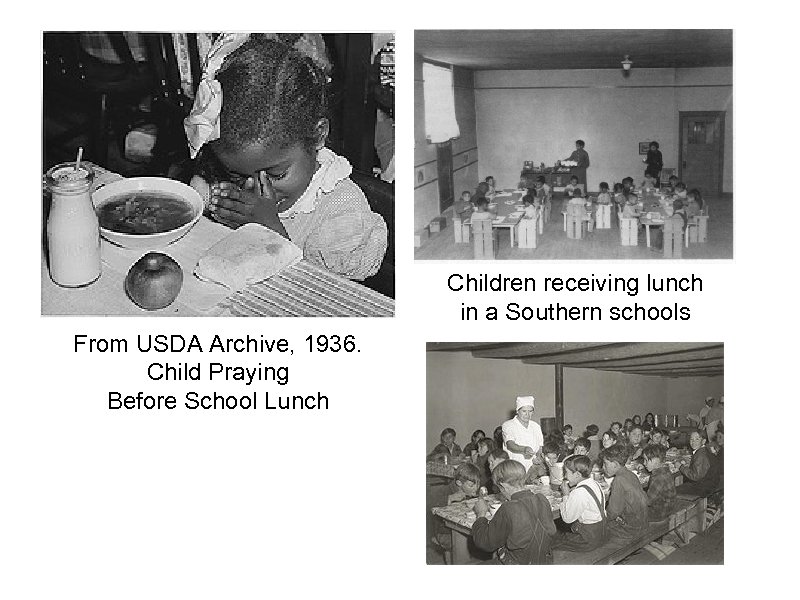 Children receiving lunch in a Southern schools From USDA Archive, 1936. Child Praying Before