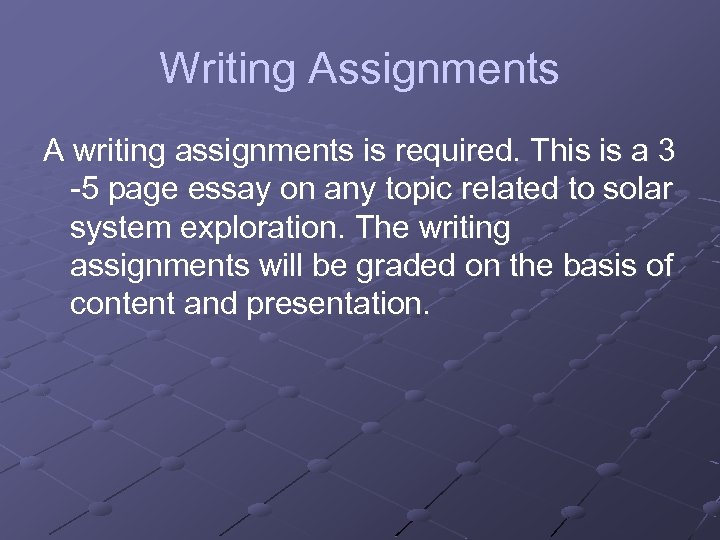 Writing Assignments A writing assignments is required. This is a 3 -5 page essay