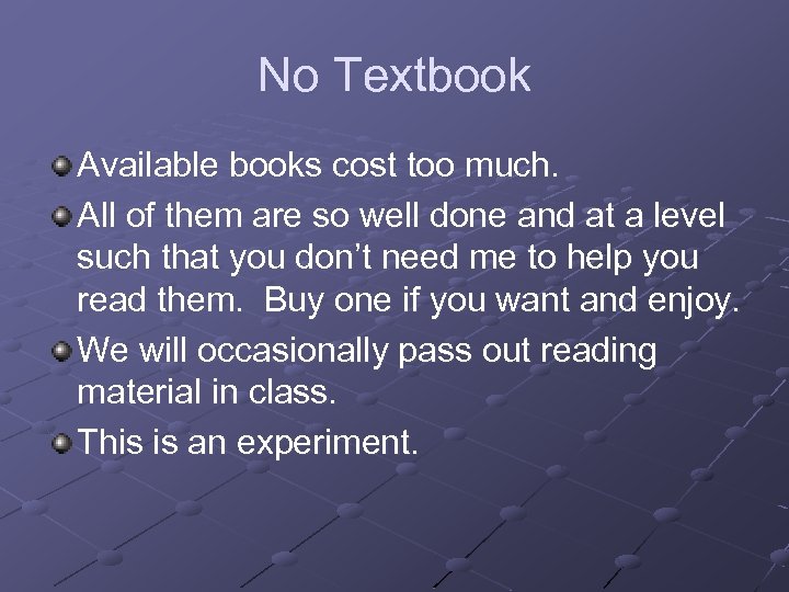 No Textbook Available books cost too much. All of them are so well done