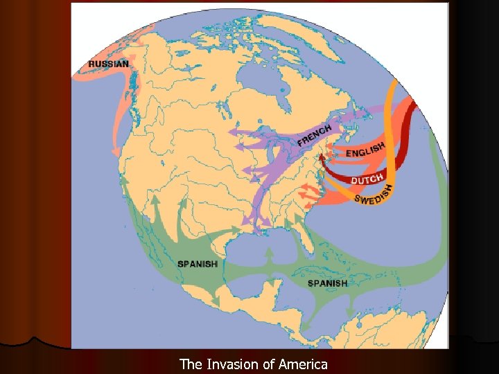 The Invasion of America 