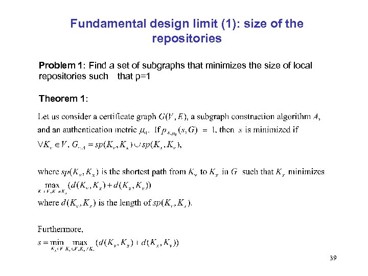 Fundamental design limit (1): size of the repositories Problem 1: Find a set of