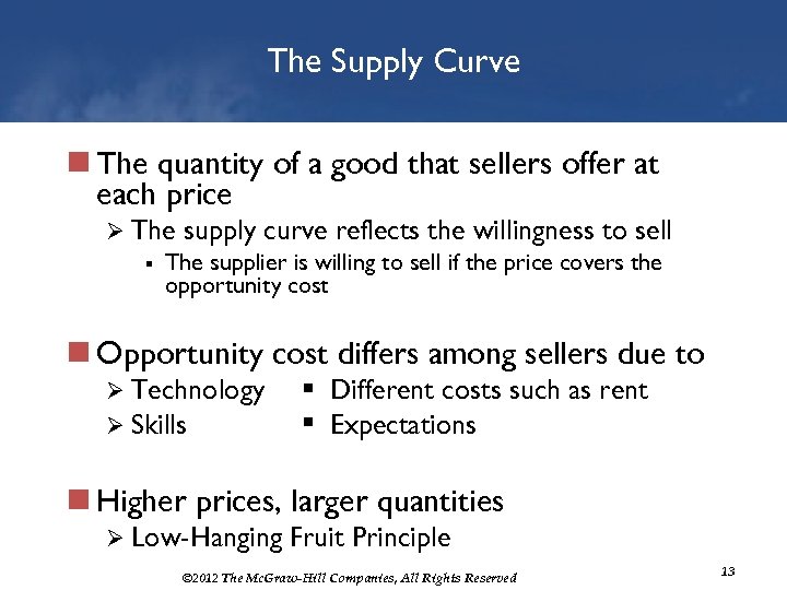 The Supply Curve n The quantity of a good that sellers offer at each