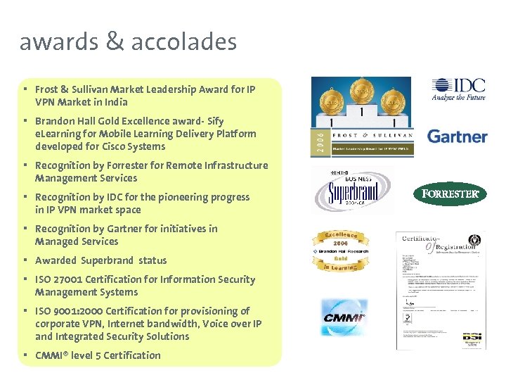 awards & accolades § Frost & Sullivan Market Leadership Award for IP VPN Market
