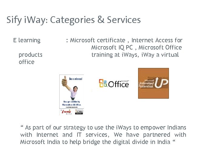 Sify i. Way: Categories & Services E learning products office : Microsoft certificate ,