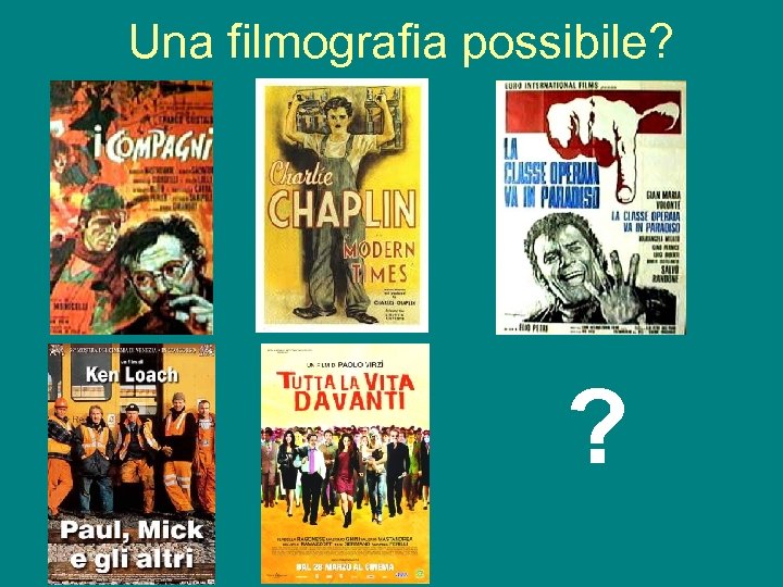 Una filmografia possibile? ? 