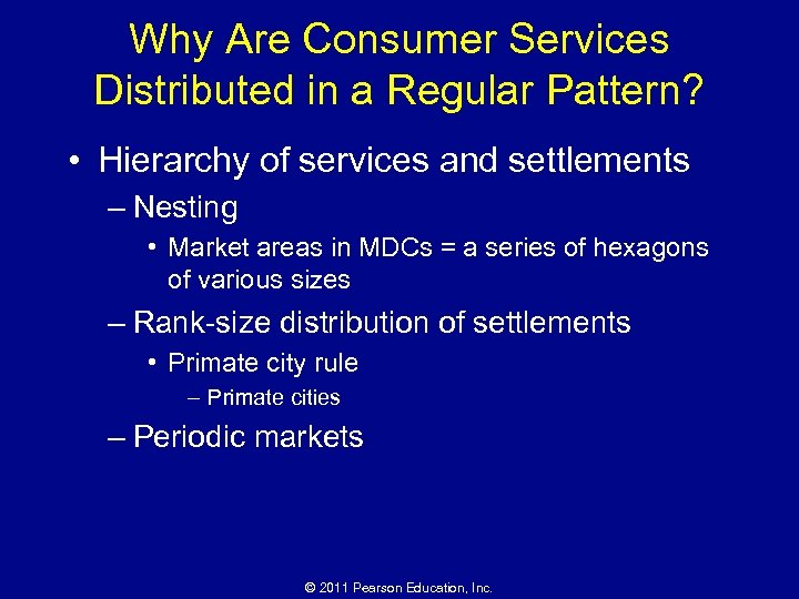 Why Are Consumer Services Distributed in a Regular Pattern? • Hierarchy of services and