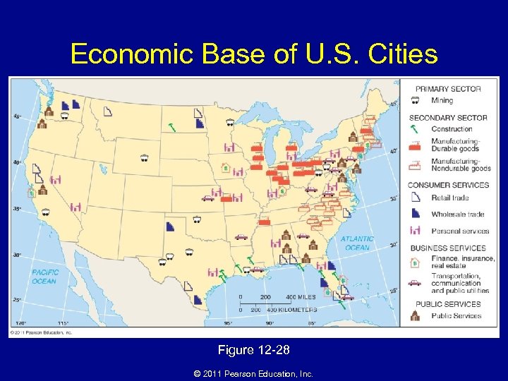 Economic Base of U. S. Cities Figure 12 -28 © 2011 Pearson Education, Inc.