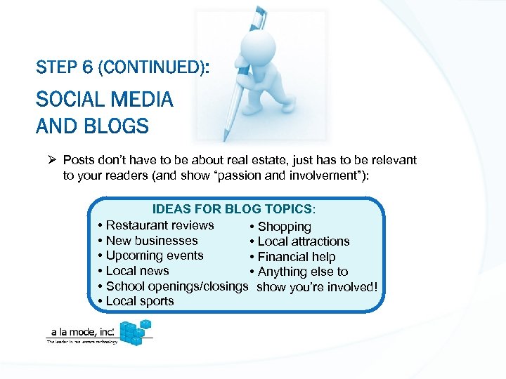 Ø Posts don’t have to be about real estate, just has to be relevant