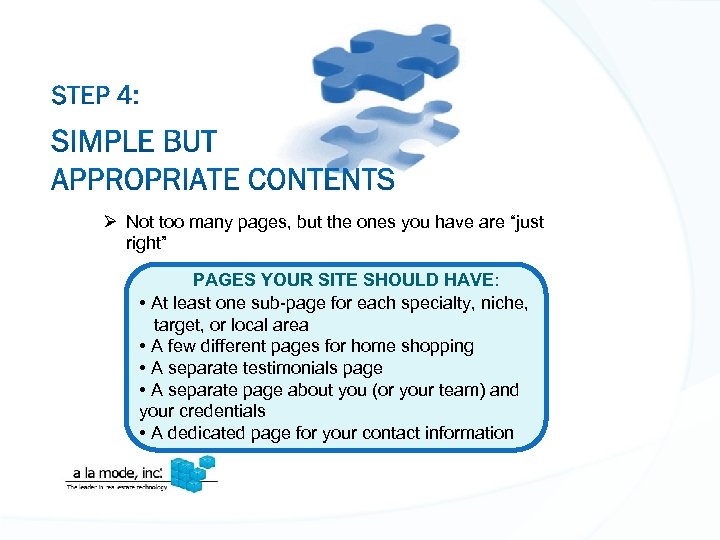 Ø Not too many pages, but the ones you have are “just right” PAGES