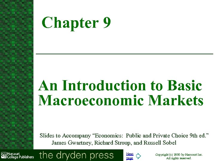Chapter 9 An Introduction to Basic Macroeconomic Markets Slides to Accompany “Economics: Public and