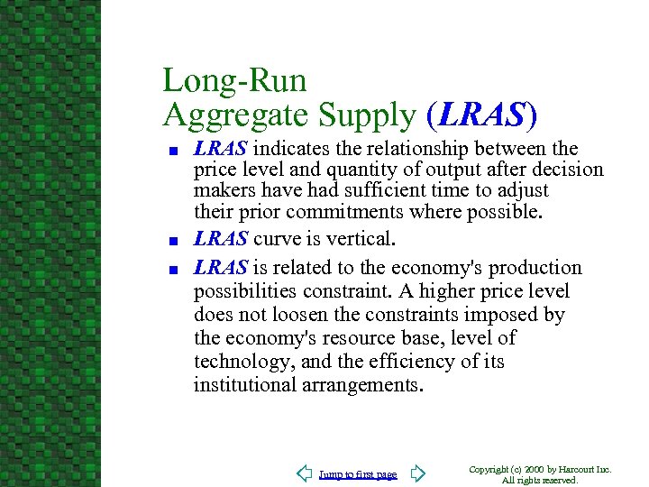 Long-Run Aggregate Supply (LRAS) n n n LRAS indicates the relationship between the price