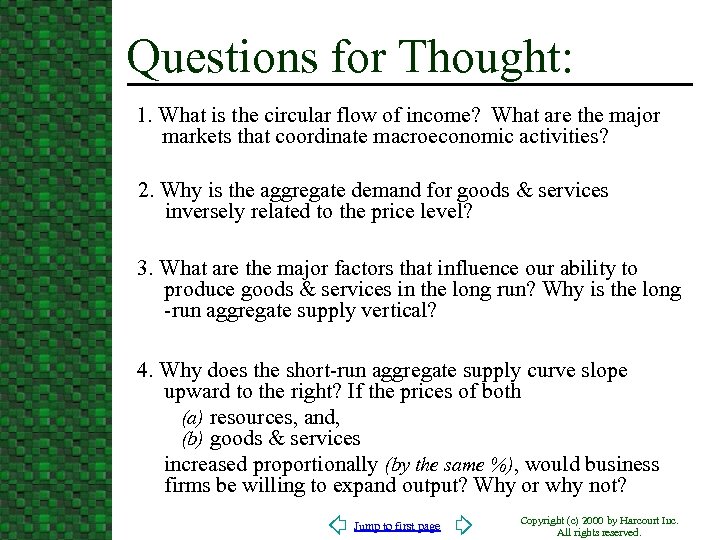 Questions for Thought: 1. What is the circular flow of income? What are the