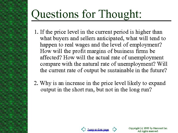 Questions for Thought: 1. If the price level in the current period is higher