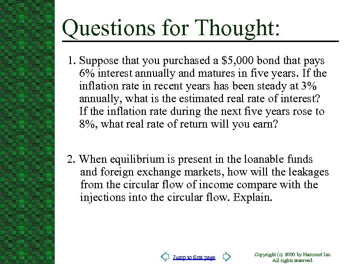 Questions for Thought: 1. Suppose that you purchased a $5, 000 bond that pays